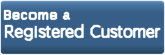 Become a Registered Customer